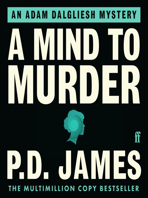 Title details for A Mind to Murder by P. D. James - Available